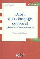 Droit du dommage corporel, systèmes d'indemnisation