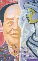 Les secrets d'un petit monde