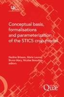 Conceptual Basis, Formalisations and Parameterization of the Stics Crop Model