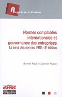 Normes comptables internationales et gouvernance des entreprises, Le sens des normes IFRS