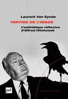 Vertige de l'image, L'esthétique réflexive d'Alfred Hitchcock