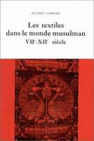 Études d'économie médiévale... ., 3, Les Textiles dans le monde musulman, Études d'économie médiévale, Tome III : Les textiles dans le monde musulman, 7e-12e siècles
