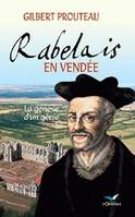 Rabelais en Vendée, La genèse d'un génie