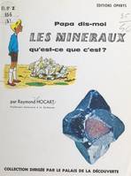 Les minéraux, qu'est-ce que c'est ?