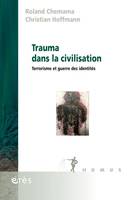 Trauma dans la civilisation, TERRORISME ET GUERRE DES IDENTITES