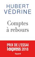 Comptes à rebours, 2013-2018