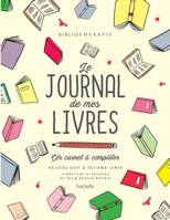 Bibliothérapie - le journal de mes livres, Un carnet à compléter