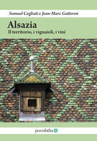 Alsazia (Italien), Il territorio, i vignaioli, i vini