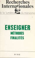 Enseigner : méthodes, finalités