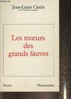 Les Moeurs des grands fauves, récits