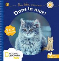 Mes bébés animaux, Dans la nuit ! / 5 cris d'animaux, 5 cris d'animaux