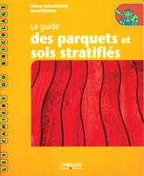 LE GUIDE DES PARQUETS ET SOLS STRATIFIES - COLL.  LES CAHIERS DU BRICOLAGE, Coll.  Les cahiers du bricolage