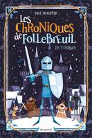 Les Chroniques de Follebreuil, Tome 2, Le tournoi