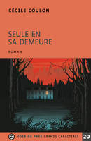 Seule en sa demeure, Roman