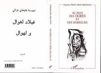 AU PAYS DES OGRES ET DES HORREURS, Contes du Maroc - avec des illustrations noir et blanc et de la calligraphie