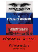 The Russia Conundrum (L’Énigme de la Russie)  de Mikhaïl Khodorkovsky, – Fiche de lecture –
