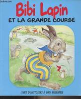 Bibi lapin et la grande course et comment Bibi lapin perdit sa queue