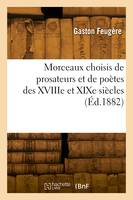 Morceaux choisis de prosateurs et de poètes des XVIIIe et XIXe siècles