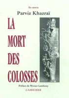 LA MORT DES COLOSSES