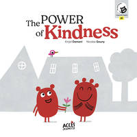 THE POWER OF KINDNESS, ACCESS STORIES