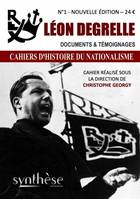 Léon Degrelle, Cahiers d'Histoire du nationalisme N°1