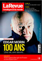 La Revue n° 93 : Edgar Morin - Mai 2021, La Revue pour l'intelligence du monde