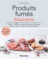 Ma cuisine 100 % maison Produits fumés maison