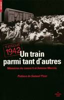 17 juillet 1942, un train parmi tant d'autres, 17 juillet 1942