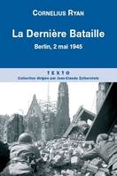 La dernière bataille, Berlin 2 mai 1945