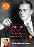 La Confusion des sentiments, Livre audio 1 CD MP3 - 412 Mo