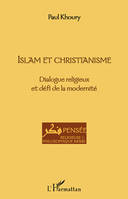 Islam et Christianisme, Dialogue religieux et défi de la modernité