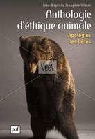 Anthologie d'éthique animale, Apologies des bêtes