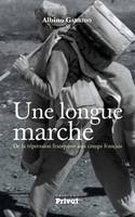 Une longue marche, De la répression franquiste aux camps français