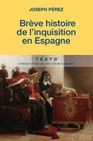 Brève histoire de l'inquisition en Espagne