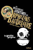 11, Les Désastreuses aventures des orphelins Baudelaire 11 : La Grotte gorgone, Les désastreuses aventures des Orphelins Baudelaire, Tome 11