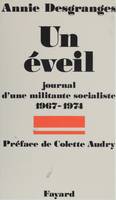 Un Éveil, Journal d'une militante socialiste (1967-1974)