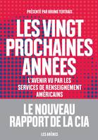 Les Vingt prochaines années (Nouveau Rapport de la CIA)