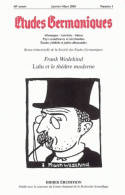 Études germaniques - N°1/2005, Franck Wedekind - Lulu et le théâtre moderne