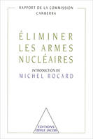 Éliminer les armes nucléaires, Introduction de Michel Rocard