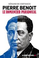 Pierre Benoit, Le romancier paradoxal