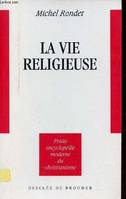 La vie religieuse