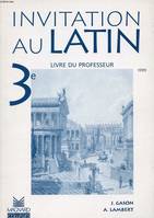 Invitation au latin, 3e, livre du professeur