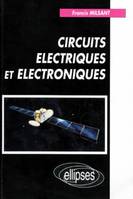 Circuits électriques et électroniques., [Vol. 1], Cours et exercices, Circuits électriques et électroniques, classes préparatoires, mathématiques supérieures et spéciales, premier cycle universitaire