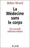 La médecine sans le corps