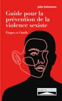 Guide pour la prévention de la violence sexiste, Étapes et Outils