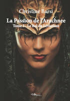 La Passion de l'Arachnee - Tome 3, Le Bal du Léviathan