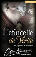 L'étincelle de Vérité #2, Le jugement de la licorne