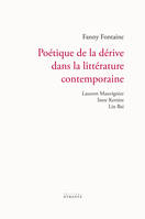 Poétique de la dérive dans la littérature contemporaine, Laurent Mauvignier, Imre Kertész, Lin Bai