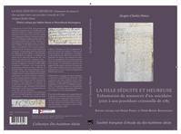 LA FILLE SÉDUITE ET HEUREUSE (par Jacques Charles DONZE): EXHUMATION DU MANUSCRIT D'UN SUICIDAIRE, JOINT À UNE PROCÉDURE CRIMINELLE DE 1785, Exhumation du manuscrit d’un suicidaire, joint à une procédure criminelle de 1785