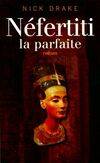 Nefertiti, la parfaite, le livre des morts